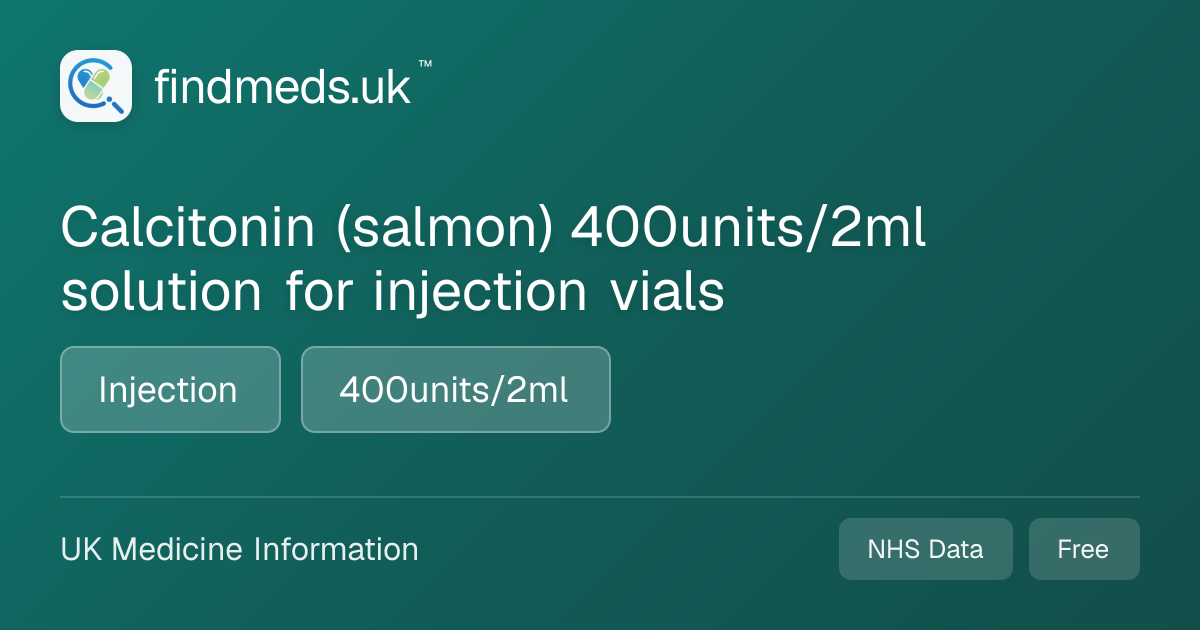 Calcitonin (salmon) 400units/2ml solution for injection vials ...