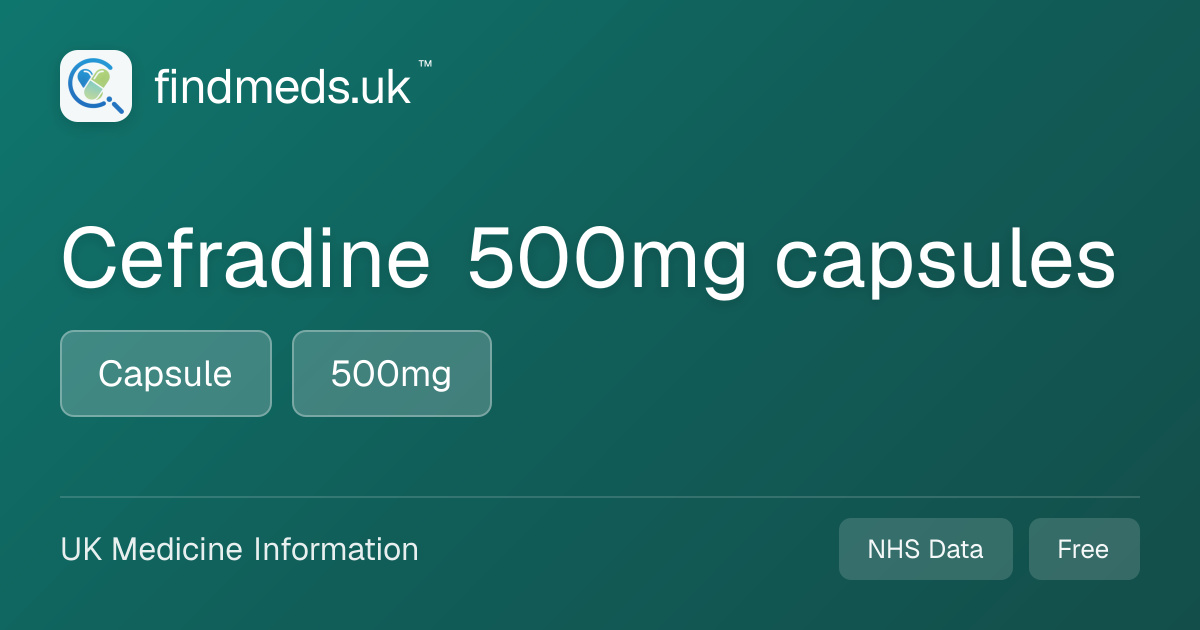 Cefradine 500mg capsules | findmeds.uk™
