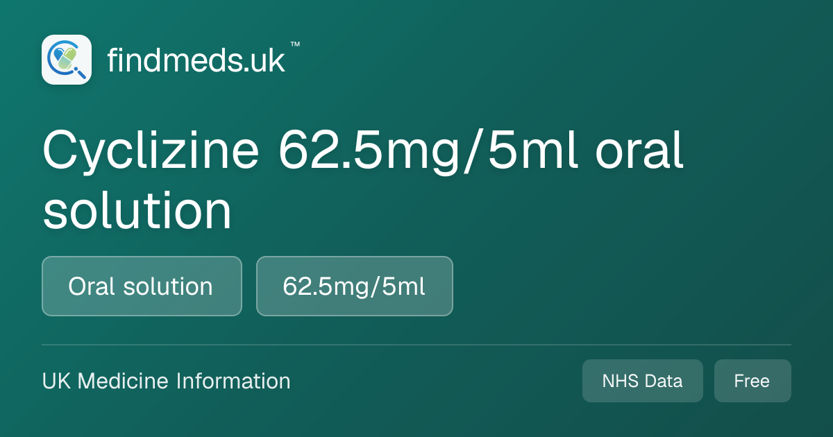 Cyclizine 62.5mg/5ml oral solution | findmeds.uk™