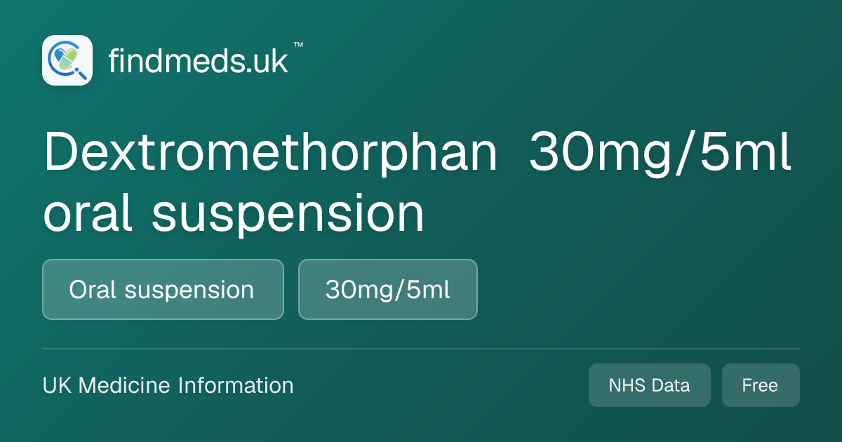 Dextromethorphan 30mg/5ml oral suspension | findmeds.uk™