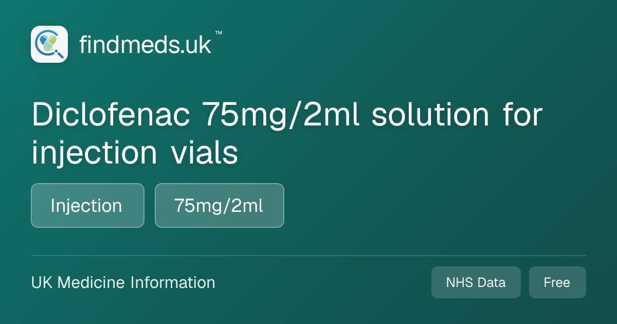 Diclofenac 75mg/2ml solution for injection vials | findmeds.uk™