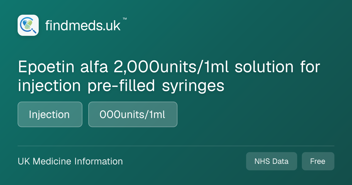Epoetin alfa 2,000units/1ml solution for injection pre-filled syringes ...