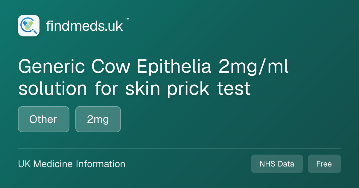 Generic Cow Epithelia 2mg/ml solution for skin prick test | findmeds.uk™