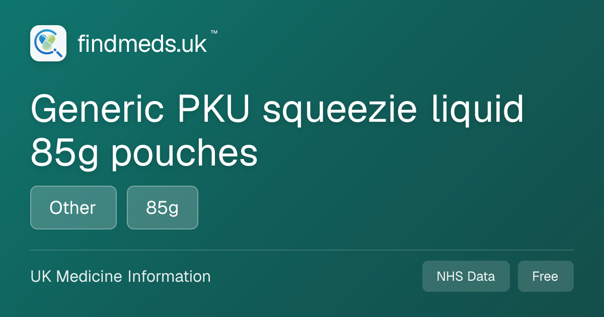 Generic PKU squeezie liquid 85g pouches | findmeds.uk™