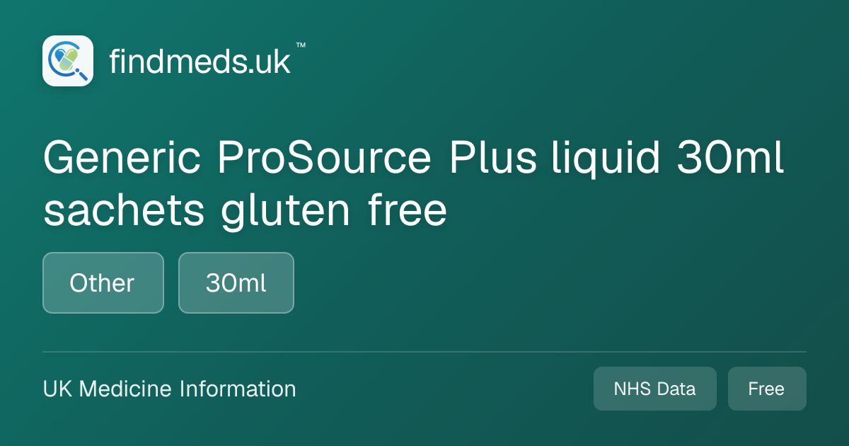Generic ProSource Plus liquid 30ml sachets gluten free | findmeds.uk™