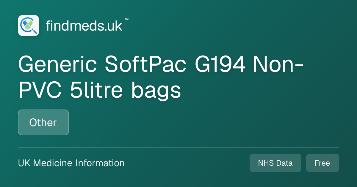 Generic SoftPac G194 Non-PVC 5litre bags | findmeds.uk™