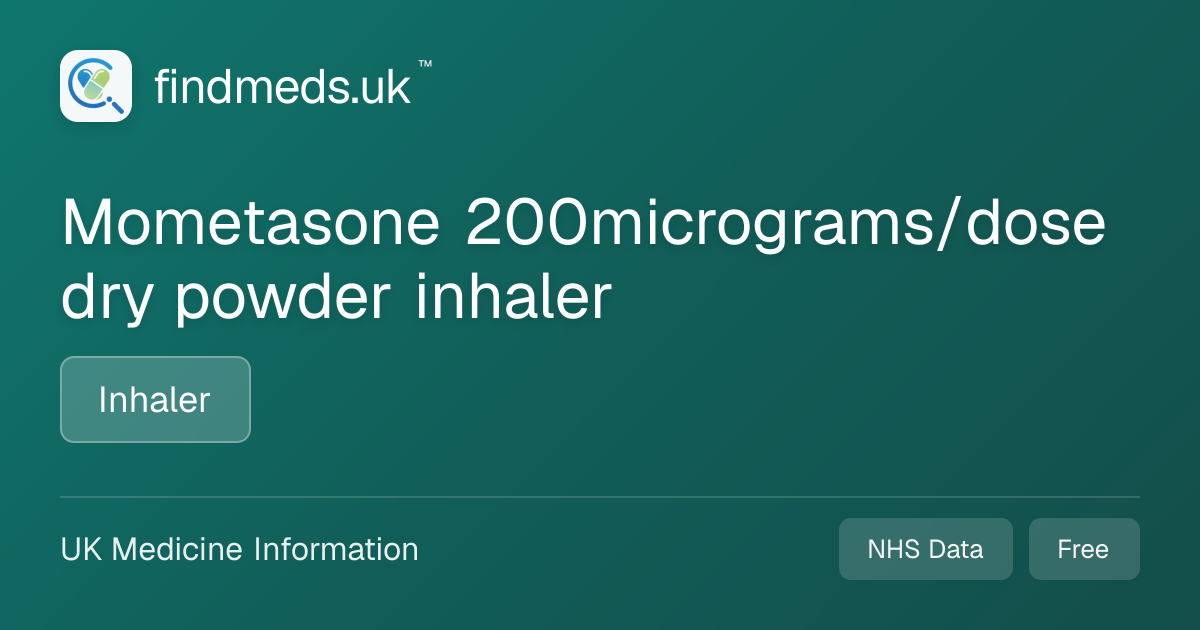 Mometasone 200micrograms/dose dry powder inhaler | findmeds.uk™