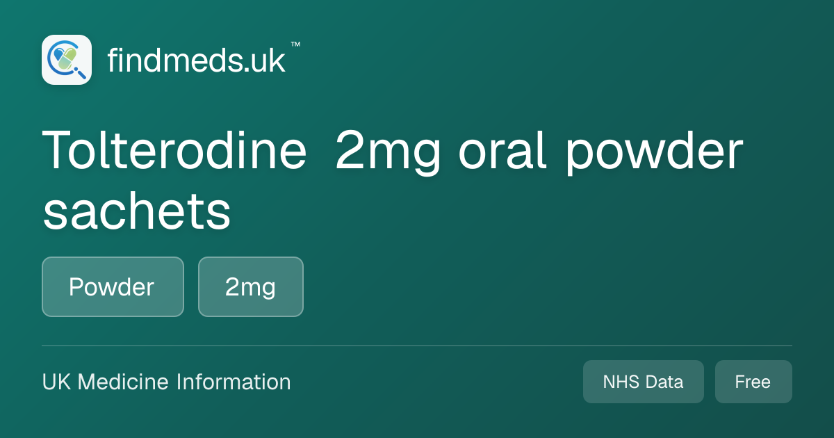 Tolterodine 2mg oral powder sachets | findmeds.uk™