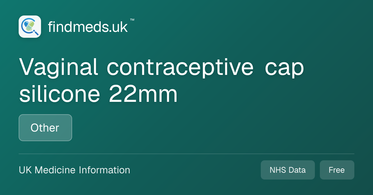 Vaginal contraceptive cap silicone 22mm | findmeds.uk™